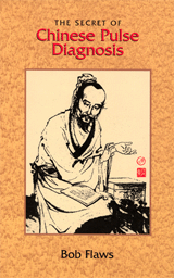 The Secret of Chinese Pulse Diagnosis