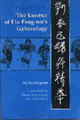 The Essence of Liu Feng-wu's Gynecology