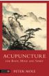 Acupuncture for Body, Mind and Spirit