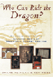 Who Can Ride The Dragon?