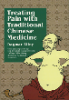 Treating Pain with Traditional Chinese Medicine