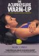 The Acupressure Warm-up