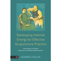Developing Internal Energy for Effective Acupuncture Practice
