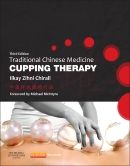 Traditional Chinese Medicine Cupping Therapy 3rd Edition
