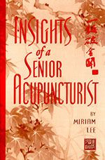 Insights of a Senior Acupuncturist
