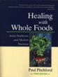 Healing with Whole Foods: Asian Traditions and Modern Nutrition (Third Edition)