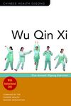 Wu Qin Xi: Five Animals Qigong Exercises