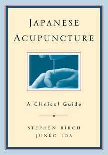 Japanese Acupuncture: A Clinical Guide