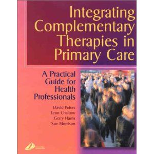 Integrating Complementary Therapies in Primary Care: A Practical Guide for Health Professionals