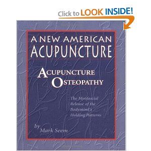 A New American Acupuncture: Acupuncture Osteopathy