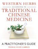 Western Herbs According To Traditional Chinese Medicine