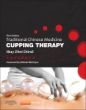 Traditional Chinese Medicine Cupping Therapy 3rd Edition