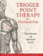 Trigger Point Therapy for Myofascial Pain: The Practice of Informed Touch