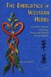 The Energetics of Western Herbs: Treatment Strategies Integrating Western and Oriental Herbal Medicine, Vol 1, Revised Fourth edition
