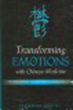 Transforming Emotions with Chinese Medicine