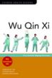 Wu Qin Xi: Five Animals Qigong Exercises