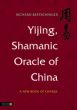 Yijing, Shamanic Oracle of China