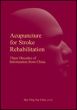 Acupuncture for Stroke Rehabilitation: Three Decades of Information from China