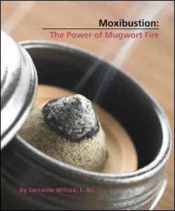 Moxibustion: The Power of Mugwort Fire