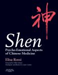 Shen: Psycho-Emotional Aspects of Chinese Medicine