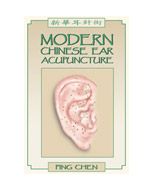 Modern Chinese Ear Acupuncture