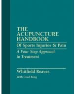 Acupuncture Handbook of Sports Injuries and Pain: A Four Step Approach To Treatment
