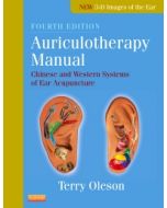 Auriculotherapy Manual: Chinese and Western Systems of Ear Acupuncture (4th Edition)
