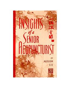 Insights of a Senior Acupuncturist