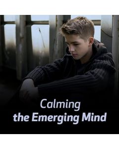 Calming the Emerging Mind