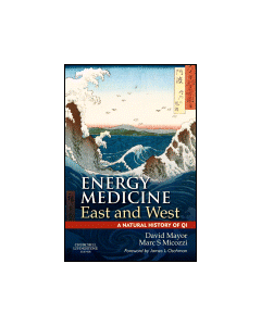 Energy Medicine East and West 