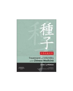Treatment of Infertility with Chinese Medicine, 2nd Edition