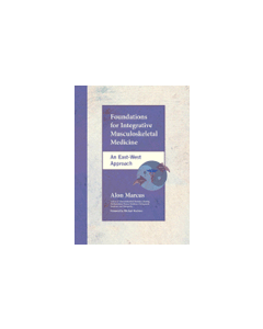 Foundations for Integrative Musculoskeletal Medicine: An East-West Approach