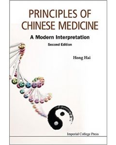 Principles Of Chinese Medicine: A Modern Interpretation (Second Edition)