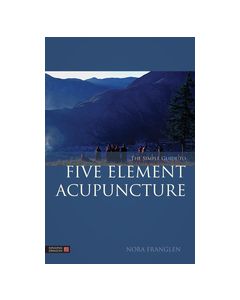 The Simple Guide to Five Element Acupuncture