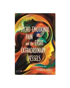 Psycho-Emotional Pain and the Eight Extraordinary Vessels