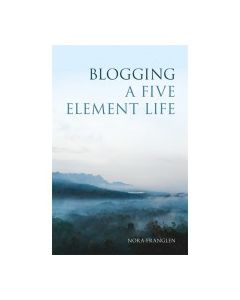 Blogging a Five Element Life