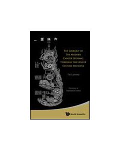 The Geology of the Modern Cancer Epidemic - Through the Lens of Chinese Medicine