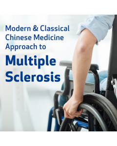 Modern and Classical Chinese Medicine Approach to Multiple Sclerosis