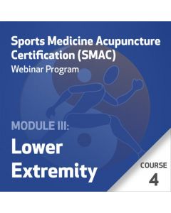 SMAC Webinar Program - Module III (Lower Extremity) - Course 4