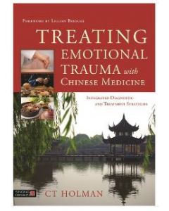Treating Emotional Trauma with Chinese Medicine