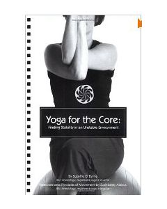 Yoga for the Core: Finding Stability in an Unstable Environment