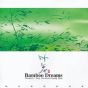 Bamboo Dreams