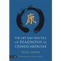 The Art and Practice of Diagnosis in Chinese Medicine