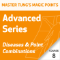 Master Tung's Magic Points: Advanced Series - Course 8