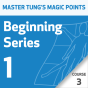 Master Tung's Magic Points: Beginning Series 1 - Course 3