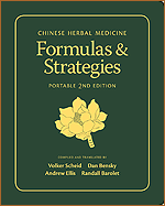Chinese Herbal Medicine: Formulas & Strategies (Portable 2nd edition)