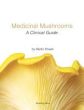 Medicinal Mushrooms: A Clinical Guide