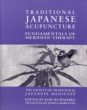 Traditional Japanese Acupuncture: Fundamentals of Meridian Therapy
